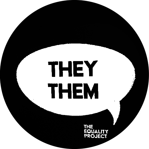 They Them Badge (The Equality Project), courtesy Graham Willett collection